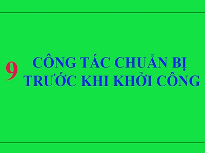 9 VIỆC CẦN CHUẨN BỊ TRƯỚC KHI KHỞI CÔNG XÂY NHÀ