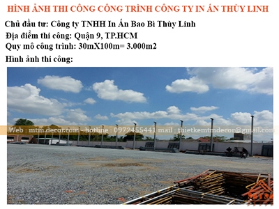 HÌNH ẢNH THI CÔNG CÔNG TRÌNH CTY IN ẤN THÙY LINH